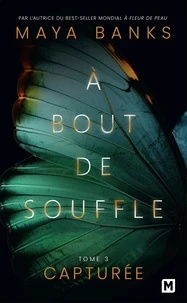 À bout de souffle, T3 : Capturée