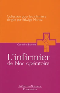 L'infirmier de bloc opératoire