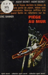 Piège au mur