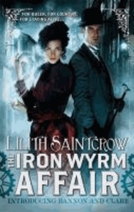 Bannon and Clare 01. The Iron Wyrm Affair.