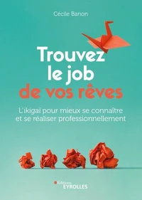 Trouvez le job de vos rêves