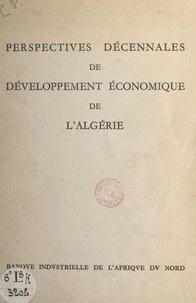 Perspectives décennales de développement économique de l'Algérie