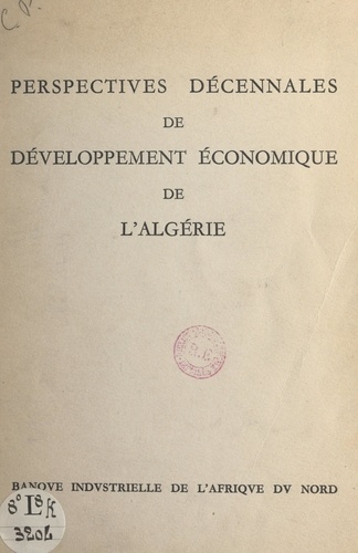 Perspectives décennales de développement économique de l'Algérie