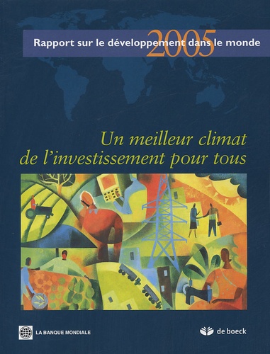  Banque Mondiale - Un meilleur climat de l'investissement pour tous - Rapport sur le développement dans le monde.