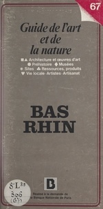 Banque Nationale de Paris et Michel de La Torre - Guide de l'art et de la nature - Bas-Rhin.