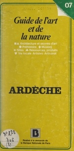  Banque Nationale de Paris et Michel de La Torre - Guide de l'art et de la nature - Ardèche.