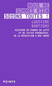 Nous ne sommes rien, soyons toutes !