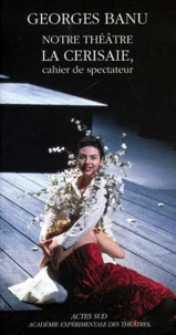 Notre théâtre, "La Cerisaie"