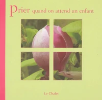 Prier quand on attend un enfant