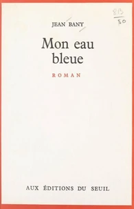 Mon eau bleue