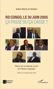 RD Congo, le 30 juin 2005 : ça passe ou ça casse ?