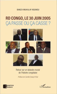 RD Congo, le 30 juin 2005 : ça passe ou ça casse ?