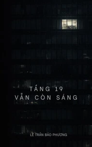 TẦNG MƯỜI CHÍN VẪN CÒN SÁNG