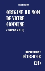 Origine du nom de votre commune (toponymie)