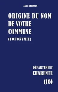 Origine du nom de votre commune (toponymie)