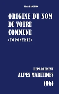Origine du nom de votre commune (toponymie)
