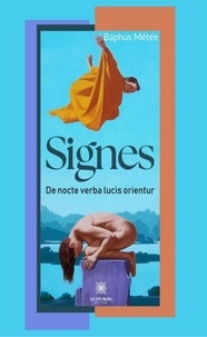Téléchargement ebook anglais gratuit Signes - De nocte verba lucis orientur