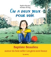Baptiste Beaulieu - On a deux yeux pour voir.
