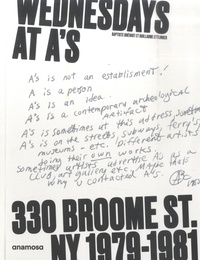 Baptiste Brévart et Guillaume Ettlinger - Wednesdays at A's 300 Broome St. NY 1979-1981.