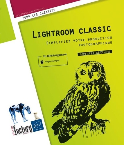 Lightroom classic. Simplifiez votre production photographique