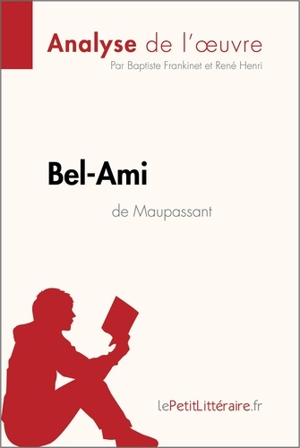 Bel-Ami de Guy de Maupassant. Fiche de lecture