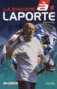 La bande à Laporte