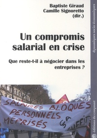 Baptiste Giraud et Camille Signoretto - Un compromis salarial en crise - Que reste-t-il à négocier dans les entreprises ?.