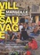 Marseille, Essai d'écologie urbaine. Ville sauvage