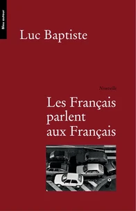 Les Français parlent aux Français