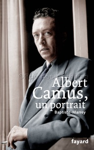  Baptiste-Marrey - Albert Camus, un portrait.