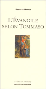 L'Evangile Selon Tommaso. Avec Les Corrections Et Remarques De Jude De Montefioralle Et D'Autres Temoins