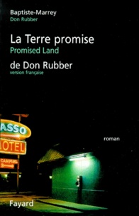  Baptiste-Marrey - La terre promise de Don Rubber.