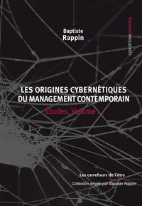 Baptiste Rappin - Les origines cybernétiques du management contemporain.