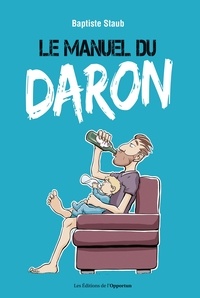Télécharger des livres électroniques gratuits google Le manuel du daron  par Baptiste Staub (Litterature Francaise) 9782360758869