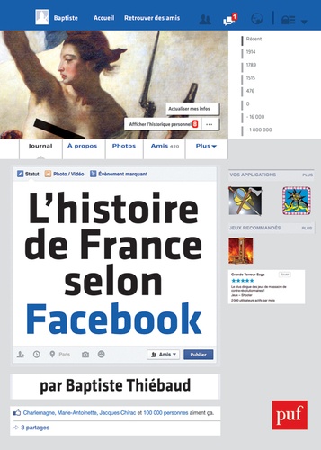 Baptiste Thiébaud - L'histoire de France selon Facebook.