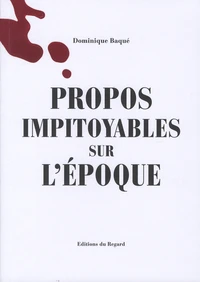Propos impitoyables sur l'époque