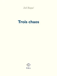 Trois chaos