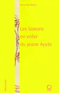 Les Saisons En Enfer Du Jeune Ayyaz