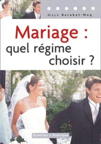 Mariage : quel régime choisir ?