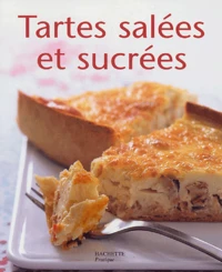 Tartes salées et tartes sucrées