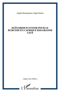 Scénarios d'avenir pour le Burundi et l'Afrique des Grands Lacs