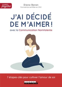 J'ai décidé de m'aimer ! avec la Communication NonViolente
