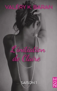 L'initiation de Claire - Saison 1