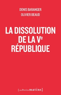 La dissolution de la cinquième République
