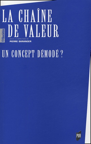  Baranger - La Chaîn de Valeur - Un concept démodé ?.