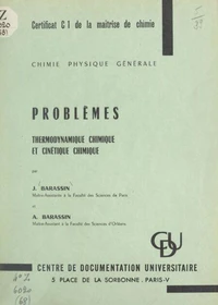 Problèmes : thermo-dynamique chimique et cinétique chimique