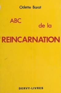  Barat - ABC de la réincarnation   ou la Réincarnation à la portée de toutes les compréhensions.