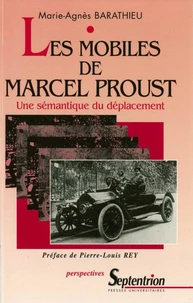 Les Mobiles De Marcel Proust. Une Semantique Du Deplacement