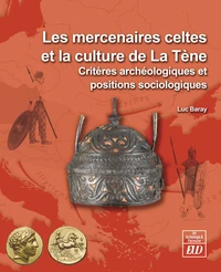Les mercenaires celtes et la culture de la Tène
