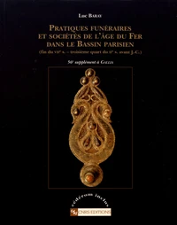 Pratiques funéraires et sociétés de l'âge du Fer dans le Bassin parisien (fin du VIIe siècle - troisième quart du IIe siècle avant J-C)